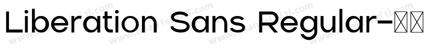 Liberation Sans Regular字体转换